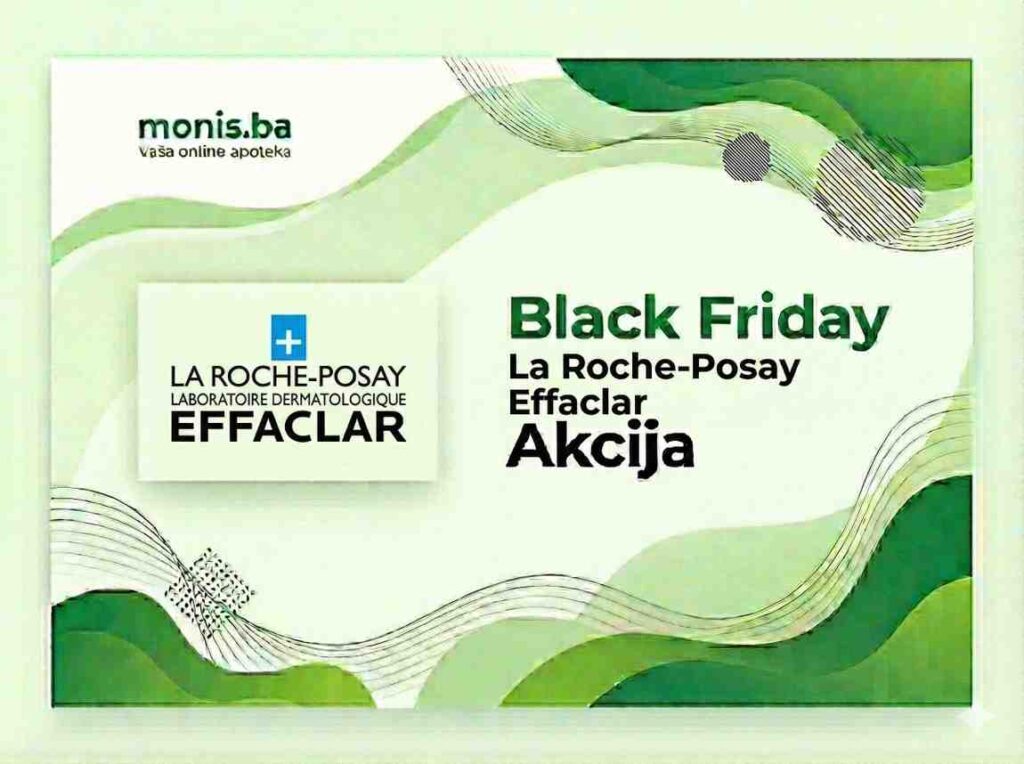 Black Friday Akcija Effaclar linije.